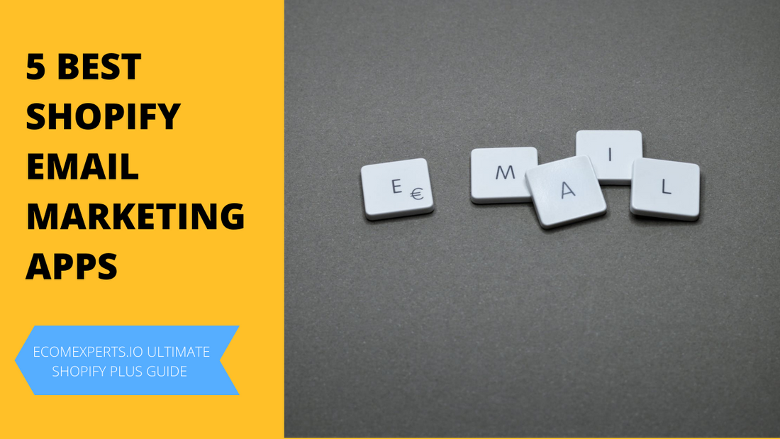 There are many email marketing apps to choose from for your Shopify store, these are 5 of the best Shopify email marketing apps.